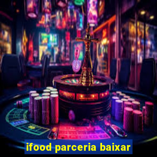 ifood parceria baixar